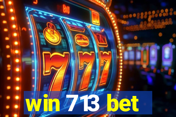 win 713 bet